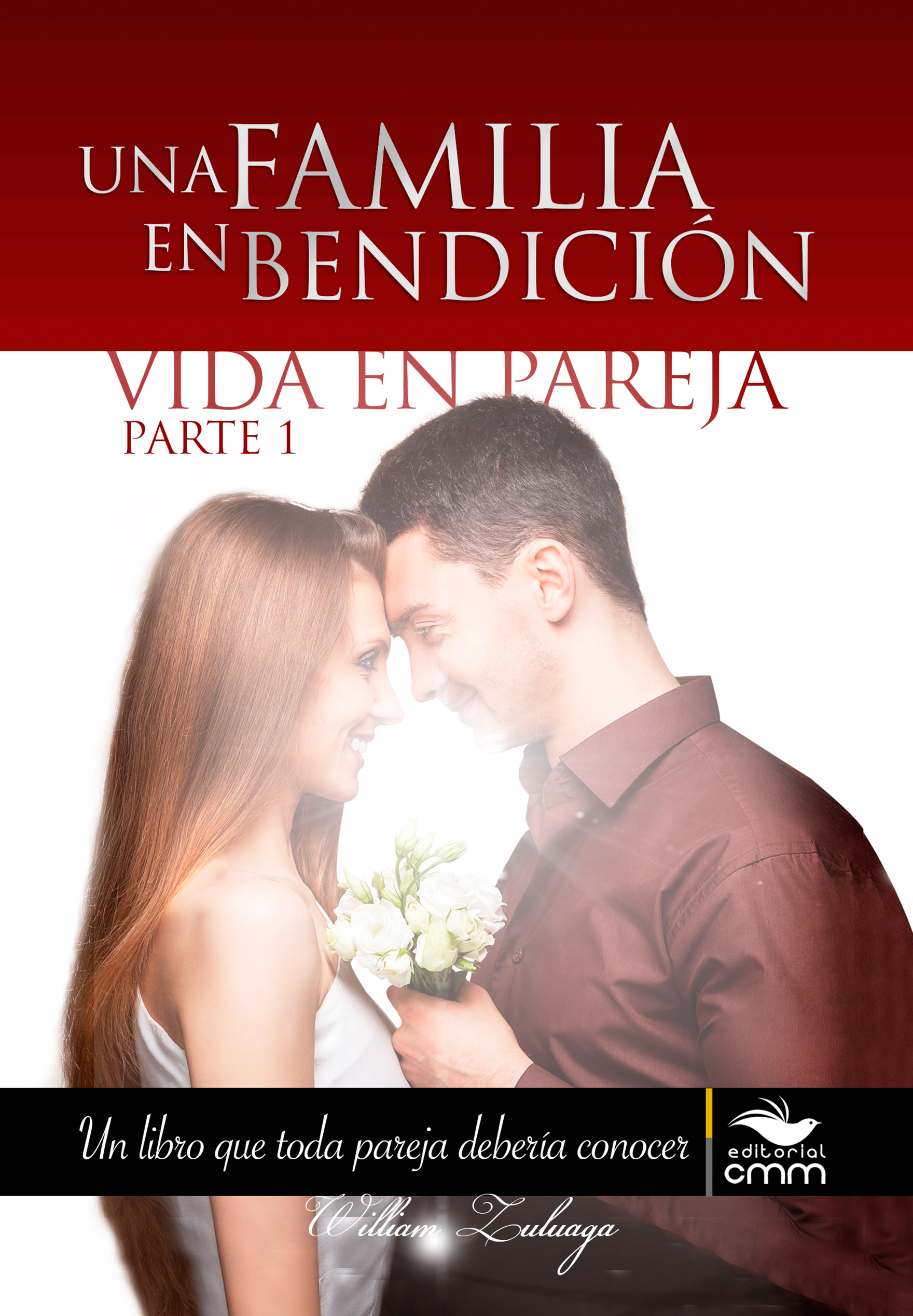 Libro Una Familia en Bendición PARTE 1 – Vida en pareja